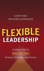 Flexible Leadership: Creating Value by Balancing Multiple Challenges and Choices - ISBN 9780787965310