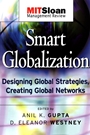 Smart Globalization: Designing Global Strategies, Creating Global Networks - ISBN 9780787965327