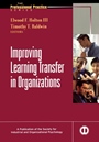 Improving Learning Transfer in Organizations - ISBN 9780787965402