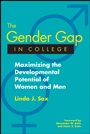The Gender Gap in College: Maximizing the Developmental Potential of Women and Men - ISBN 9780787965754