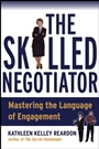 The Skilled Negotiator: Mastering the Language of Engagement - ISBN 9780787966553