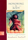 Honoring the Body: Meditations on a Christian Practice - ISBN 9780787967574