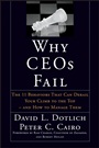 Why CEOs Fail: The 11 Behaviors That Can Derail Your Climb to the Top – And How to Manage Them - ISBN 9780787967635