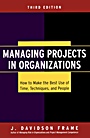 Managing Projects in Organizations: How to Make the Best Use of Time, Techniques, and People - ISBN 9780787968311