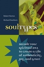 SoulTypes: Decode Your Spiritual DNA to Create a Life of Authenticity, Joy, and Grace - ISBN 9780787968724