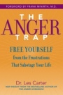 The Anger Trap: Free Yourself from the Frustrations that Sabotage Your Life - ISBN 9780787968809
