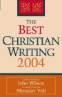 The Best Christian Writing 2004 - ISBN 9780787969646