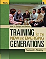 How to Design and Deliver Training for the New and Emerging Generations - ISBN 9780787969776