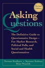 Asking Questions: The Definitive Guide to Questionnaire Design –– For Market Research, Political Polls, and Social and Health Questionnaires - ISBN 9780787970888