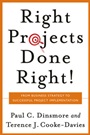 Right Projects Done Right: From Business Strategy to Successful Project Implementation - ISBN 9780787971137