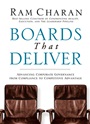 Boards That Deliver: Advancing Corporate Governance From Compliance to Competitive Advantage - ISBN 9780787971397
