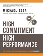 High Commitment High Performance: How to Build A Resilient Organization for Sustained Advantage - ISBN 9780787972288