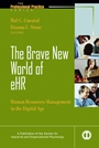 The Brave New World of eHR: Human Resources in the Digital Age - ISBN 9780787973384