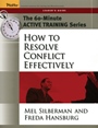 The 60–Minute Active Training Series: How to Resolve Conflict Effectively, Leaders Guide - ISBN 9780787973513