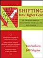 Shifting Into Higher Gear: An Owners Manual for Uniting Your Calling and Career - ISBN 9780787973728