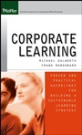 Corporate Learning: Proven and Practical Guidelines for Building a Sustainable Learning Strategy - ISBN 9780787974299