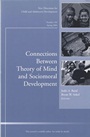 Connections Between Theory of Mind and Sociomoral Development: New Directions for Child and Adolescent Development, Number 103 - ISBN 9780787974404