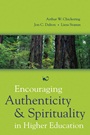 Encouraging Authenticity and Spirituality in Higher Education - ISBN 9780787974435