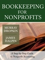 Bookkeeping for Nonprofits: A Step–by–Step Guide to Nonprofit Accounting - ISBN 9780787975401