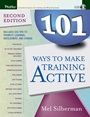 101 Ways to Make Training Active - ISBN 9780787976125