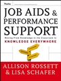 Job Aids and Performance Support: Moving From Knowledge in the Classroom to Knowledge Everywhere - ISBN 9780787976217