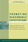 Promoting Reasonable Expectations: Aligning Student and Institutional Views of the College Experience - ISBN 9780787976248