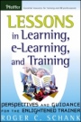 Lessons in Learning, e–Learning, and Training: Perspectives and Guidance for the Enlightened Trainer - ISBN 9780787976668