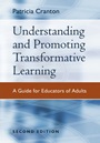 Understanding and Promoting Transformative Learning: A Guide for Educators of Adults - ISBN 9780787976682