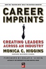 Career Imprints: Creating Leaders Across An Industry - ISBN 9780787977511