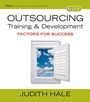 Outsourcing Training and Development: Factors for Success - ISBN 9780787978976