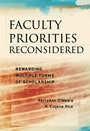 Faculty Priorities Reconsidered: Rewarding Multiple Forms of Scholarship - ISBN 9780787979201