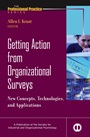 Getting Action from Organizational Surveys: New Concepts, Technologies, and Applications - ISBN 9780787979379