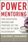 Power Mentoring: How Successful Mentors and Proteges Get the Most Out of Their Relationships - ISBN 9780787979522