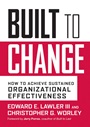 Built to Change: How to Achieve Sustained Organizational Effectiveness - ISBN 9780787980610