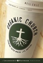 Organic Church: Growing Faith Where Life Happens - ISBN 9780787981297