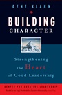 Building Character: Strengthening the Heart of Good Leadership - ISBN 9780787981518