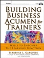 Building Business Acumen for Trainers: Skills to Empower the Learning Function - ISBN 9780787981754