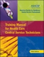 Training Manual for Health Care Central Service Technicians - ISBN 9780787982447