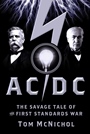 Ac/dc: The Savage Tale of the First Standards War - ISBN 9780787982676