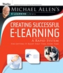 Creating Successful e–Learning: A Rapid System For Getting It Right First Time, Every Time - ISBN 9780787983000