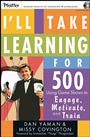 Ill Take Learning for 500: Using Game Shows to Engage, Motivate, and Train - ISBN 9780787983062