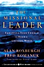 The Missional Leader: Equipping Your Church to Reach a Changing World - ISBN 9780787983253
