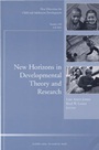 New Horizons in Developmental Theory and Research: New Directions for Child and Adolescent Development, Number 109 - ISBN 9780787983413