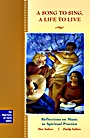 A Song to Sing, A Life to Live: Reflections on Music as Spiritual Practice - ISBN 9780787983772