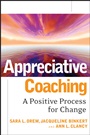 Appreciative Coaching: A Positive Process for Change - ISBN 9780787984533