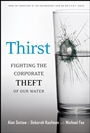 Thirst: Fighting the Corporate Theft of Our Water - ISBN 9780787984588
