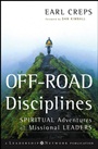 Off–Road Disciplines: Spiritual Adventures of Missional Leaders - ISBN 9780787985202