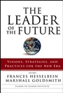 The Leader of the Future 2: Visions, Strategies, and Practices for the New Era - ISBN 9780787986674
