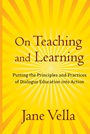 On Teaching and Learning: Putting the Principles and Practices of Dialogue Education into Action - ISBN 9780787986995