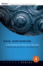 Data Conversion: Calculating the Monetary Benefits - ISBN 9780787987206